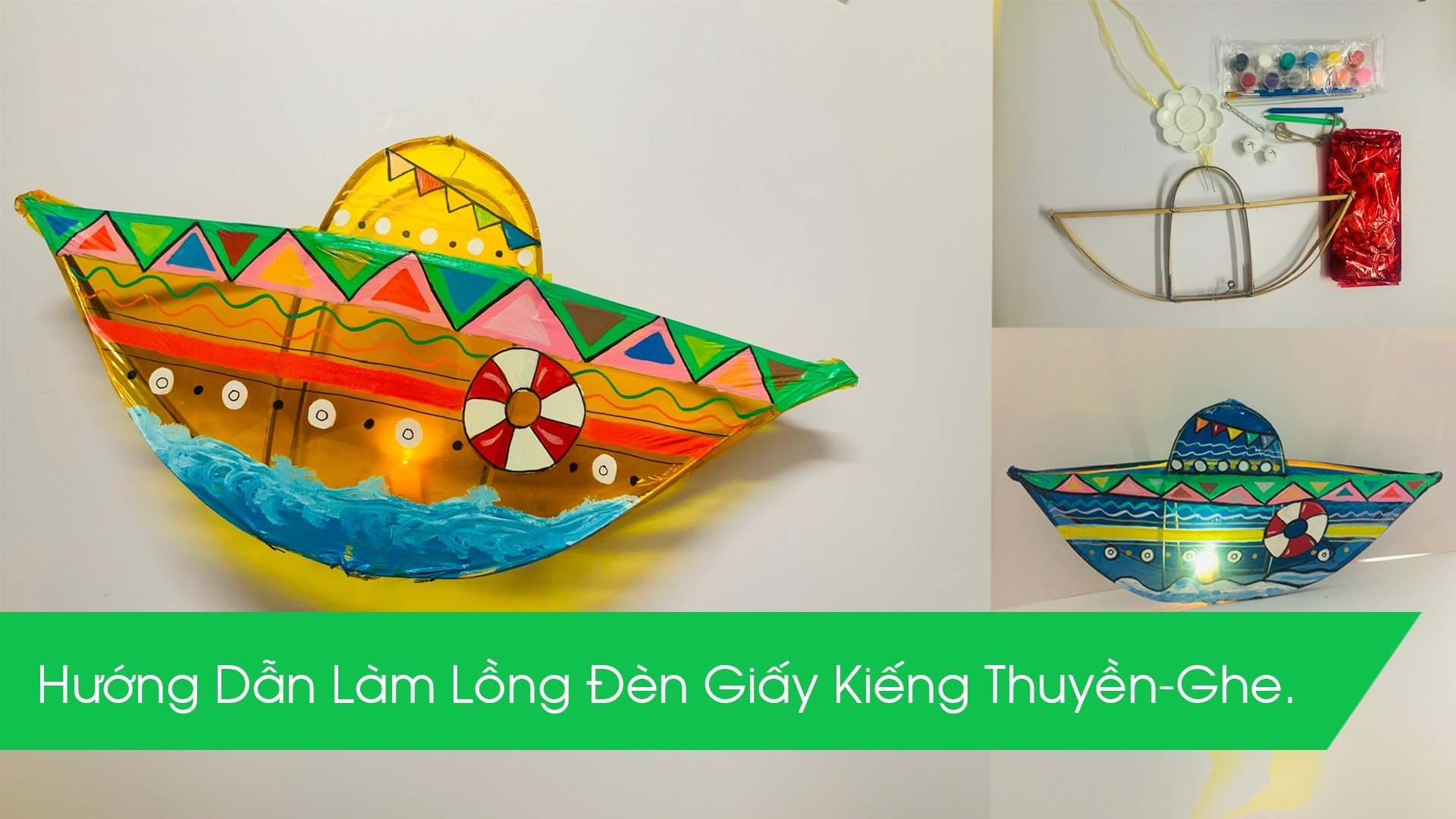 Hướng Dẫn Làm Lồng Đèn Giấy Kiếng Thuyền-Ghe 