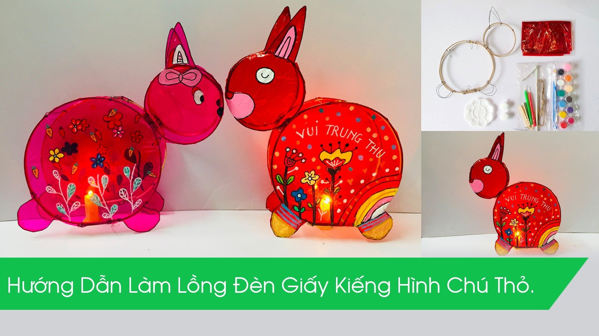 Hướng Dẫn Làm Lồng Đèn Giấy Kiếng Hình Chú Thỏ
