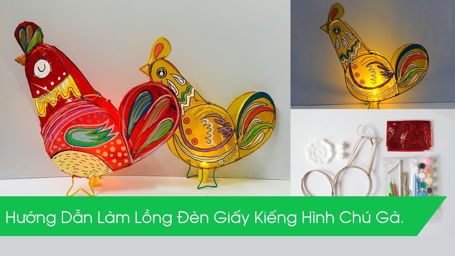 Hướng Dẫn Làm Lồng Đèn Giấy Kiếng Hình Chú Gà