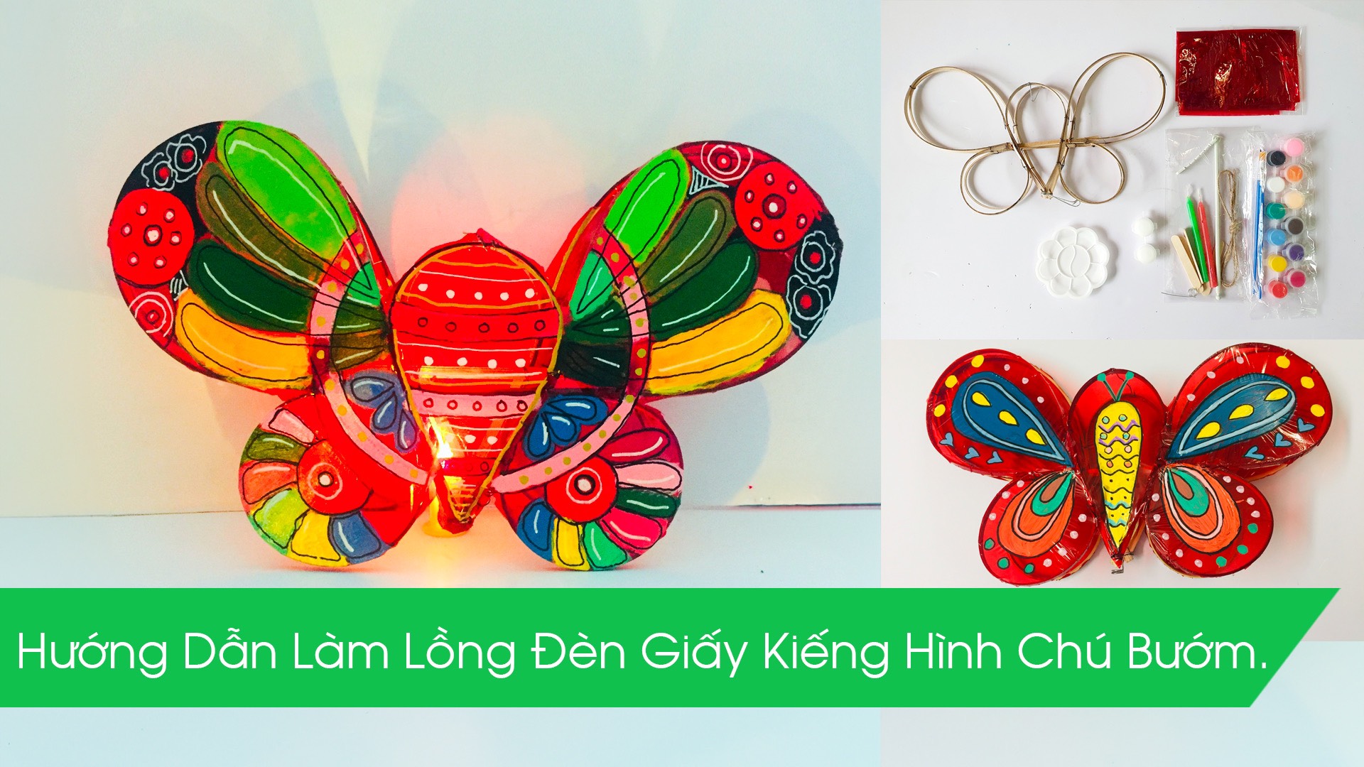 Hướng Dẫn Làm Lồng Đèn Giấy Kiếng Hình Chú Bướm