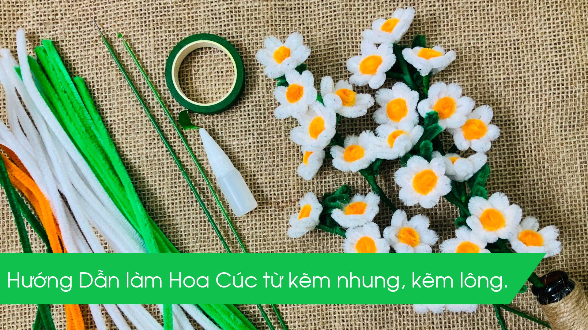 Hướng Dẫn Làm Hoa Cúc Từ Kẽm Nhung, Kẽm Lông- Daisy Flowers Pipe Cleaners