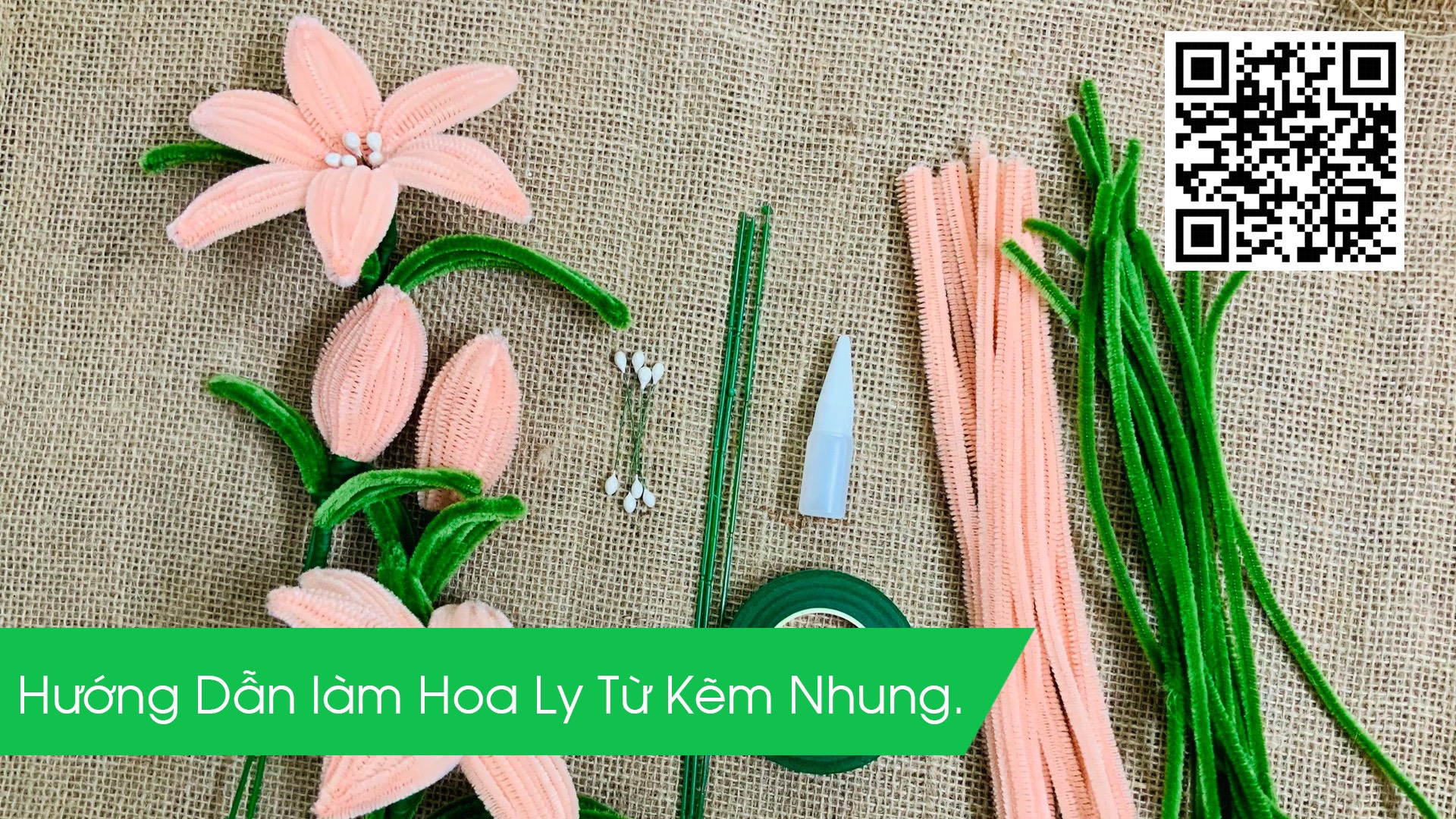 Video Hướng Dẫn Làm Hoa Ly Từ Kẽm Nhung