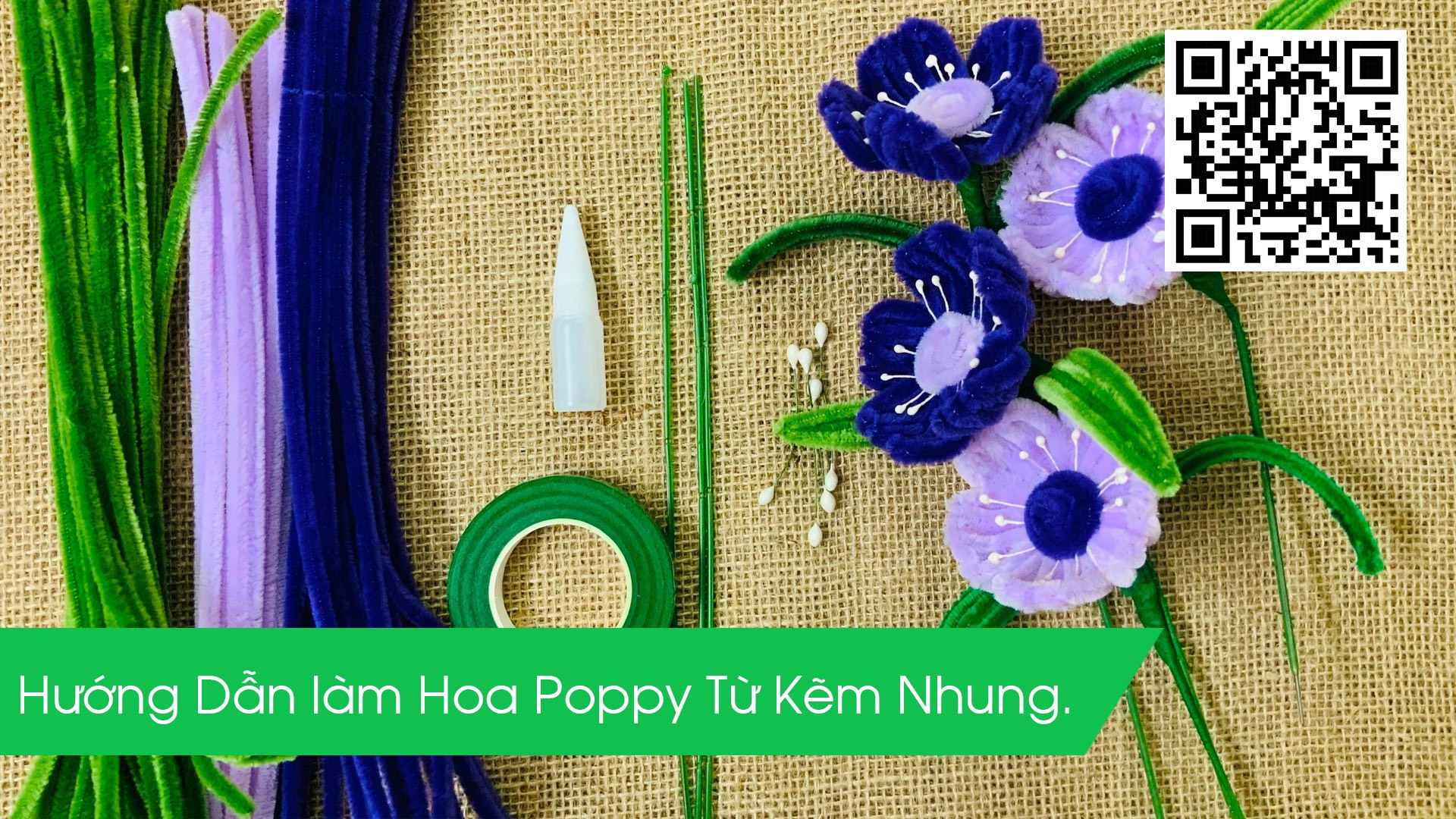 Video Hướng Dẫn Làm Hoa Poppy Từ Kẽm Nhung- Pipe cleaner poppies