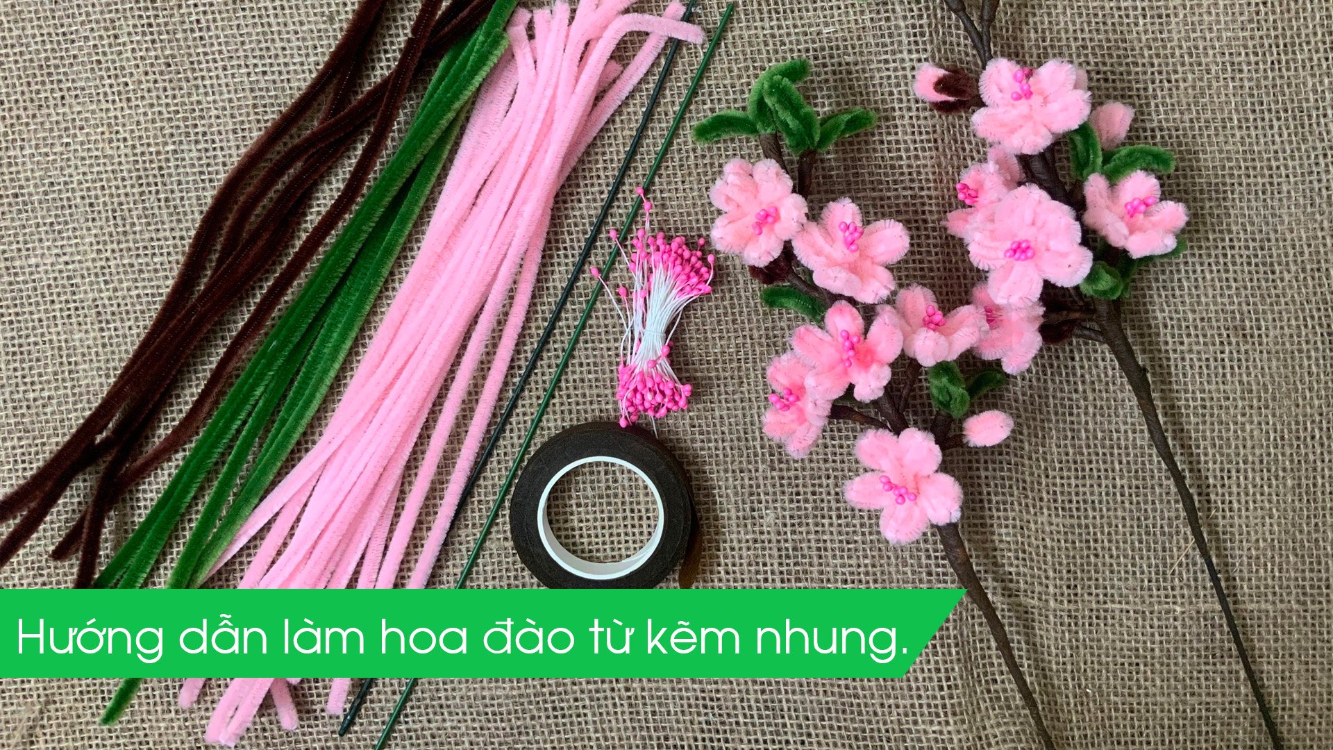 Video Hướng Dẫn Làm Hoa Đào Từ Kẽm Nhung