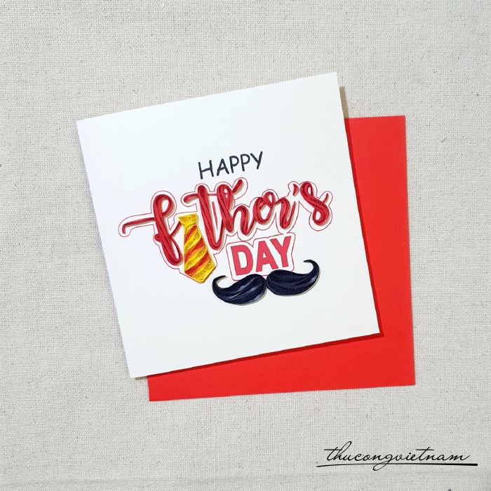 Thiệp quilling Father's day 15*15cm