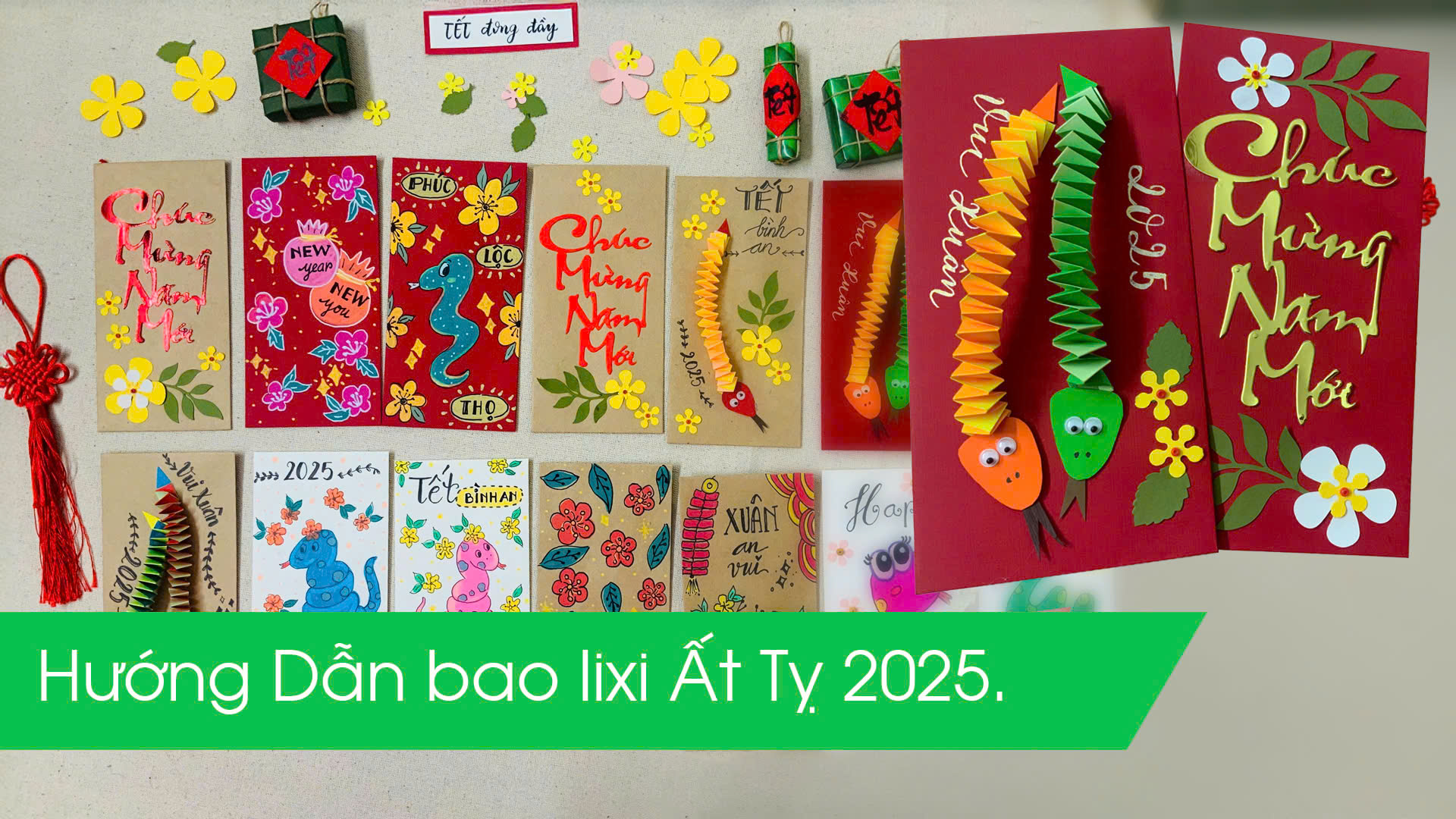 Video Hướng Dẫn Làm Bao Lì Xì Ất Tỵ 2025